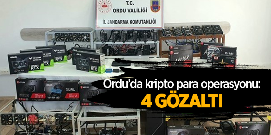 Ordu’da kripto para operasyonu: 4 gözaltı