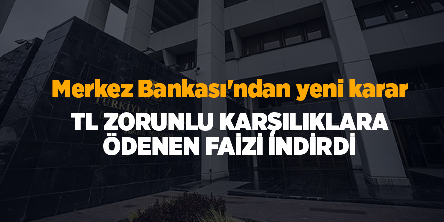 Merkez Bankası'ndan yeni karar