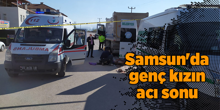 Samsun'da genç kızın acı sonu - samsun haber