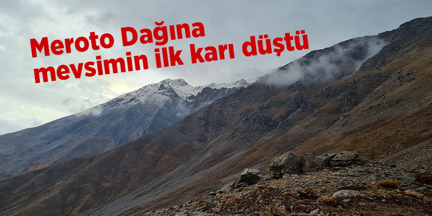 Meroto Dağına mevsimin ilk karı düştü