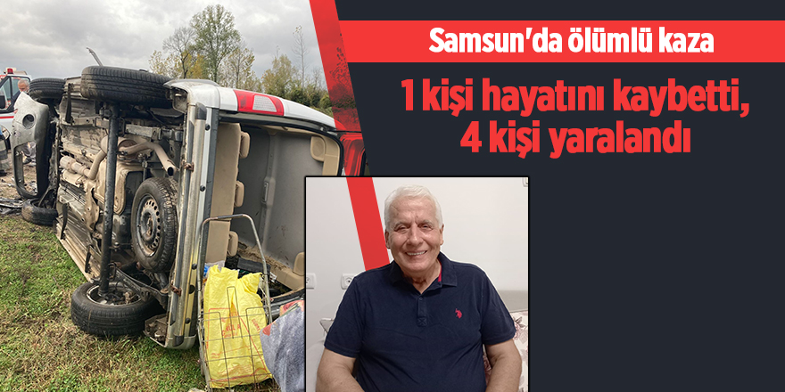 Samsun'da ölümlü kaza