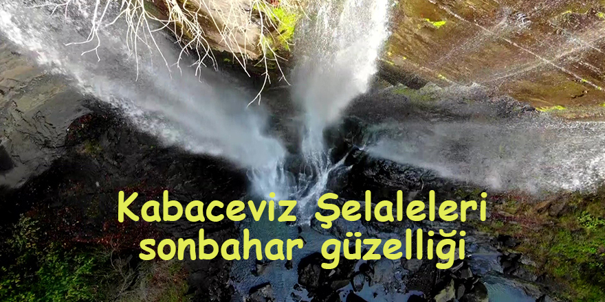 Kabaceviz Şelaleleri'nde sonbahar güzelliği - samsun haber