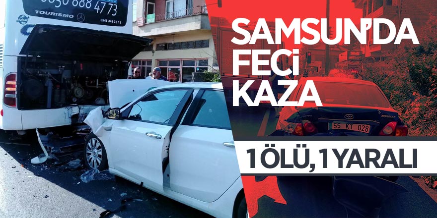 Samsun’da feci kaza 