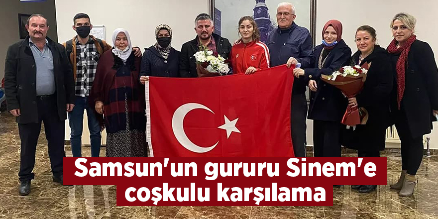 Samsun'un gururu Sinem'e coşkulu karşılama - samsun haber