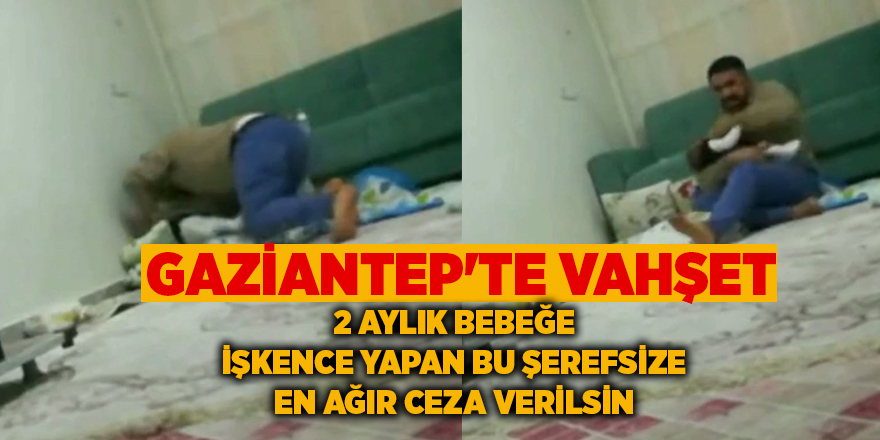 3 aylık bebeğe işkence yapan bu şerefsize en ağır ceza verilsin