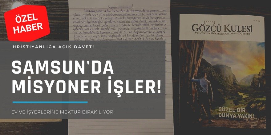 SAMSUN'DA MİSYONER İŞLER! - SAMSUN HABER