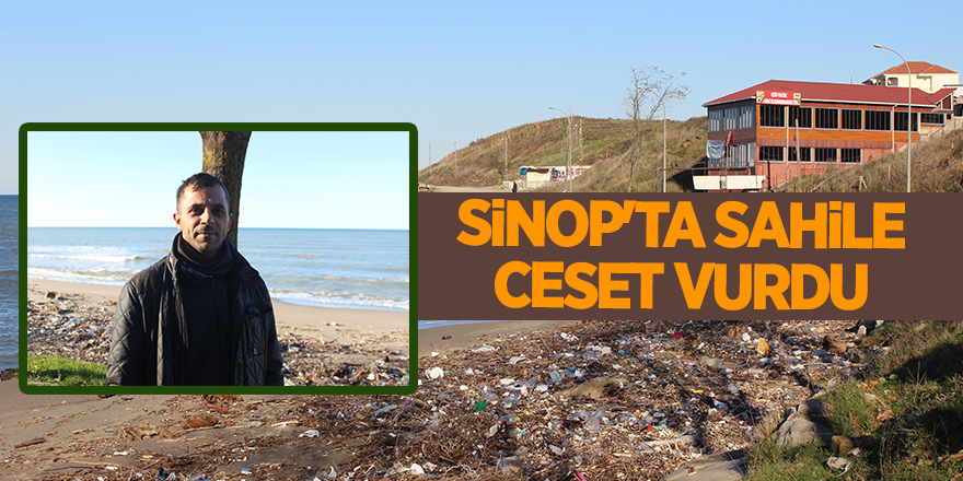 Sinop'ta sahile ceset vurdu