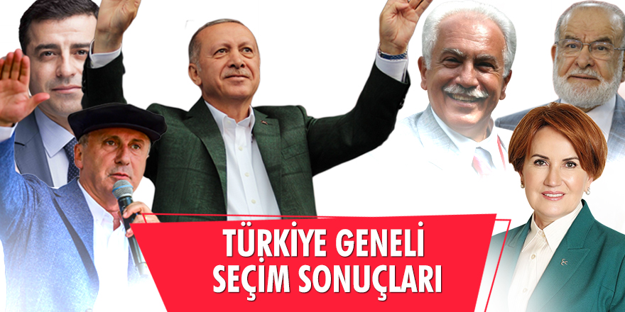 Türkiye geneli 24 Haziran seçim sonuçları