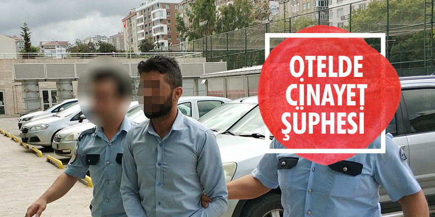 Otelde cinayet şüphesi