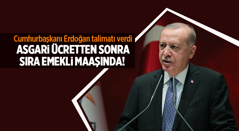 Cumhurbaşkanı Erdoğan talimatı verdi! Asgari ücretten sonra sıra emekli maaşında! 