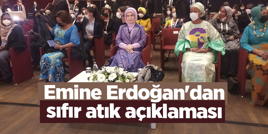 Emine Erdoğan'dan sıfır atık açıklaması