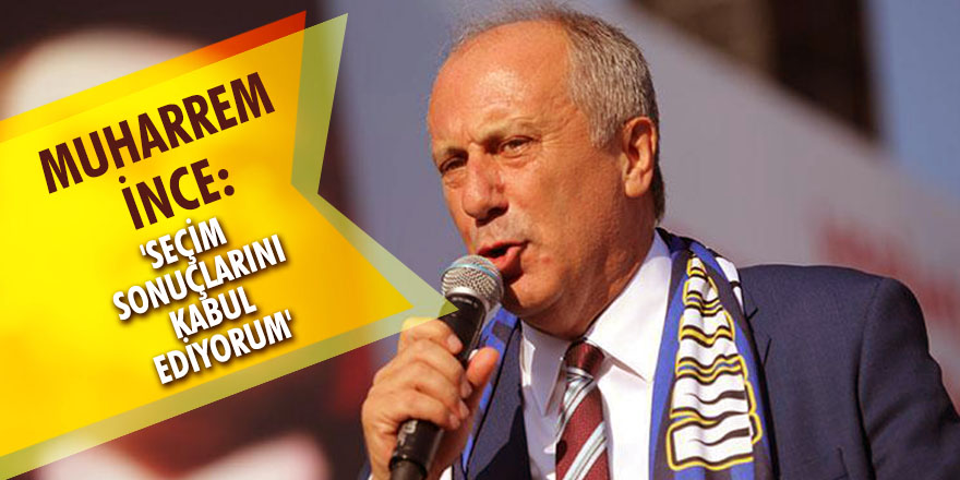 Muharrem İnce'den açıklama