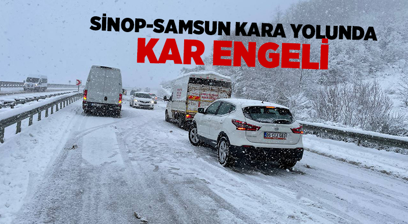 Sinop-Samsun kara yolunda kar engeli