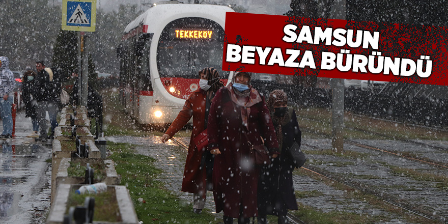 Samsun beyaza büründü - samsun haber