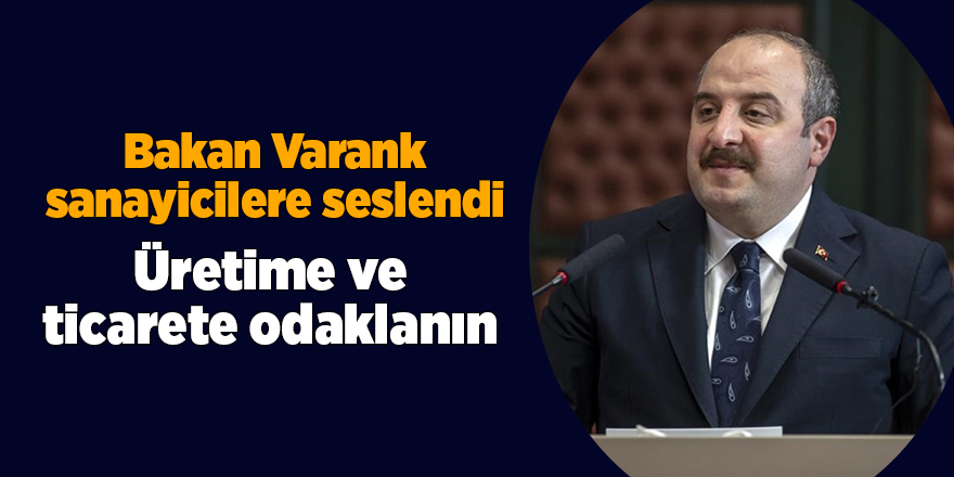 Bakan Varank sanayicilere seslendi