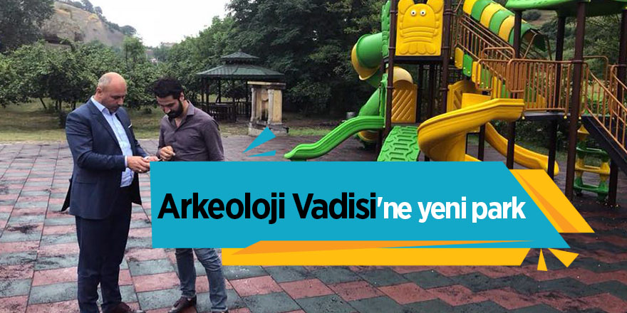 Arkeoloji Vadisi'ne yeni park