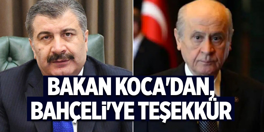 Bakan Koca'dan, Bahçeli'ye teşekkür