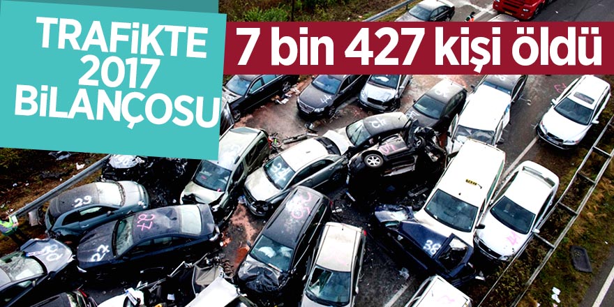 Trafikte 2017 bilançosu