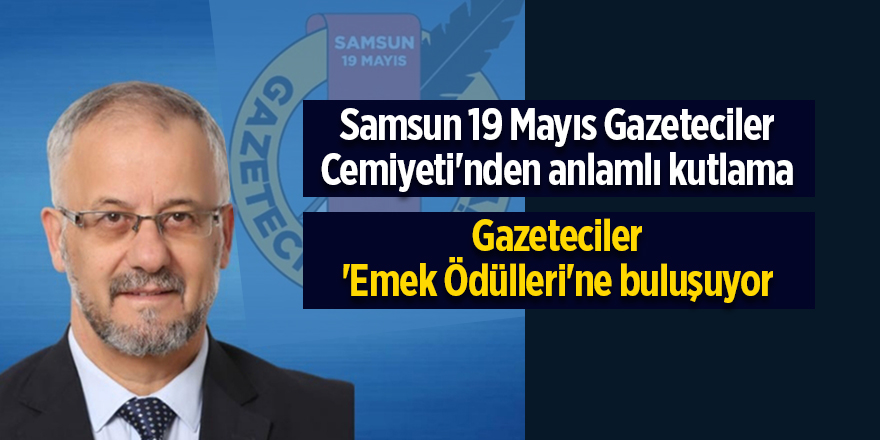 Samsun 19 Mayıs Gazeteciler Cemiyeti'nden anlamlı kutlama