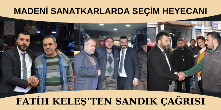 FATİH KELEŞ’TEN SANDIK ÇAĞRISI