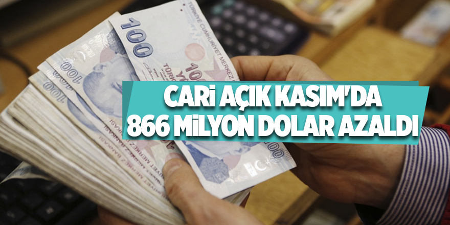 Cari açık Kasım'da 866 milyon dolar azaldı