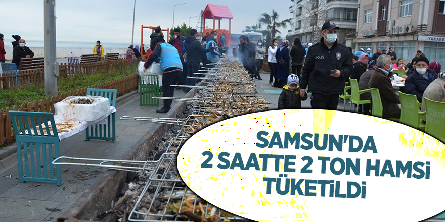 Samsun'da 2 saatte 2 ton hamsi tüketildi - samsun haber