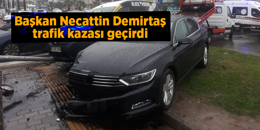 Başkan Necattin Demirtaş trafik kazası geçirdi - samsun haber