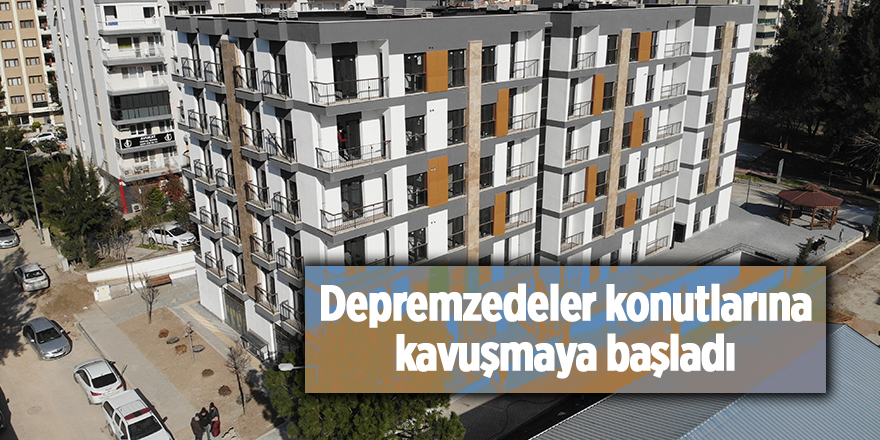 Depremzedeler konutlarına kavuşmaya başladı