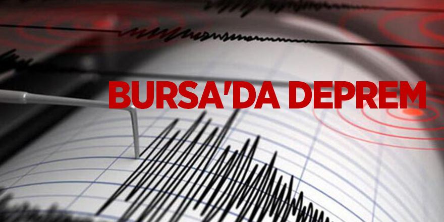 Bursa'da deprem