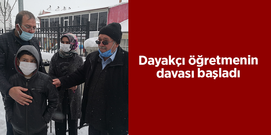 Dayakçı öğretmenin davası başladı