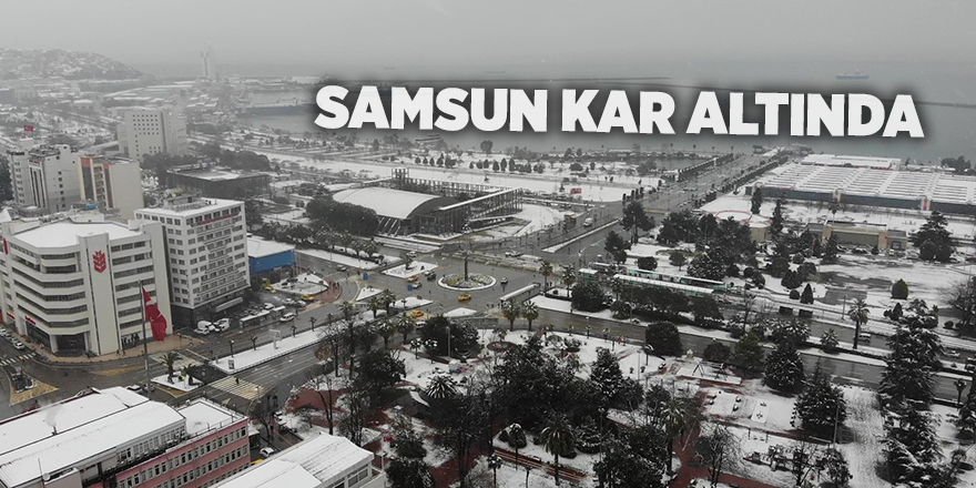 Samsun kar altında - samsun haber