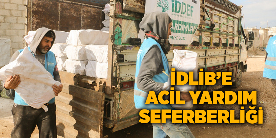 İdlib’e acil yardım seferberliği