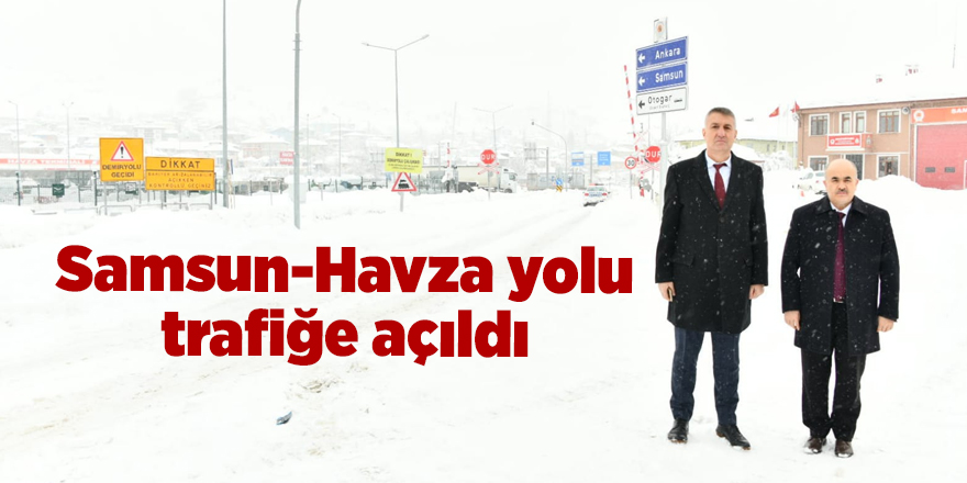 Samsun-Havza yolu trafiğe açıldı - samsun haber