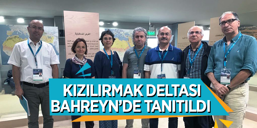 KIZILIRMAK DELTASI BAHREYN’DE TANITILDI