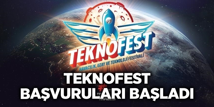 TEKNOFEST başvuruları başladı