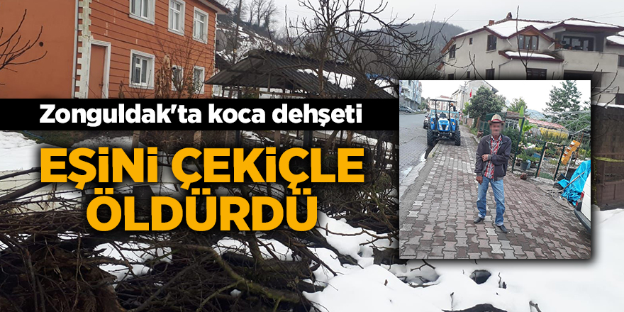 Zonguldak'ta koca dehşeti