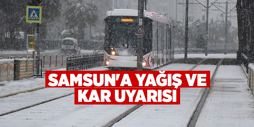 Samsun'a yağış ve kar uyarısı - samsun haber