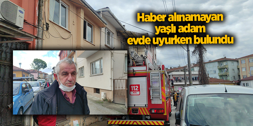 Haber alınamayan yaşlı adam evde uyurken bulundu