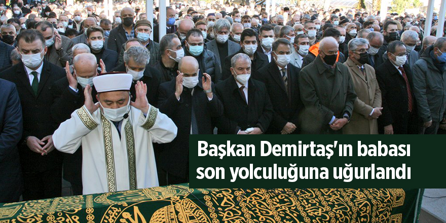 Başkan Demirtaş'ın babası son yolculuğuna uğurlandı - samsun haber