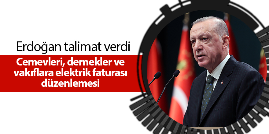 Erdoğan talimat verdi!