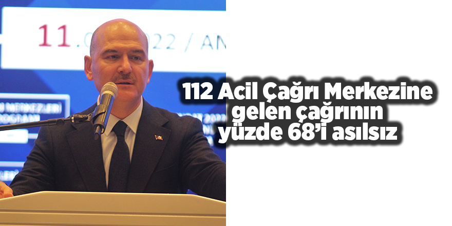 Bakan Soylu uyardı! Allah’ını seven 112’yi meşgul etmesin