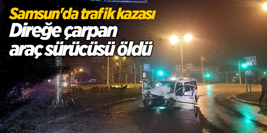 Samsun'da trafik kazası - samsun haber