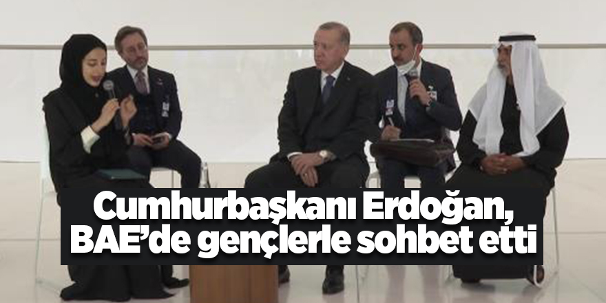 Cumhurbaşkanı Erdoğan, BAE’de gençlerle sohbet etti