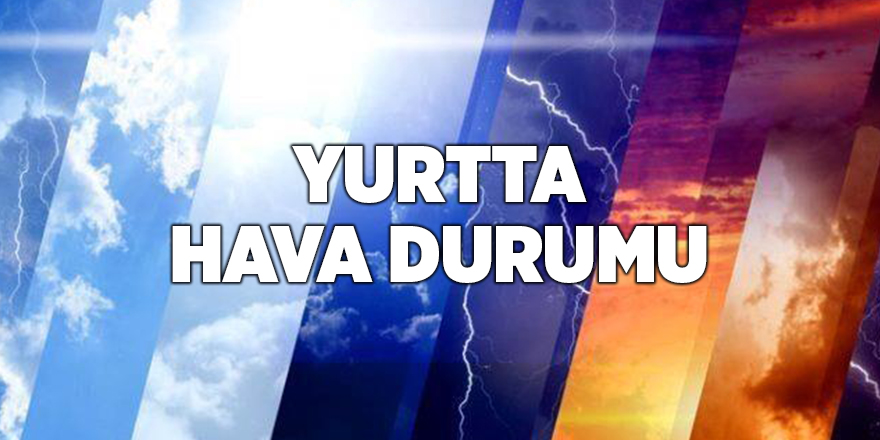 YURTTA HAVA DURUMU