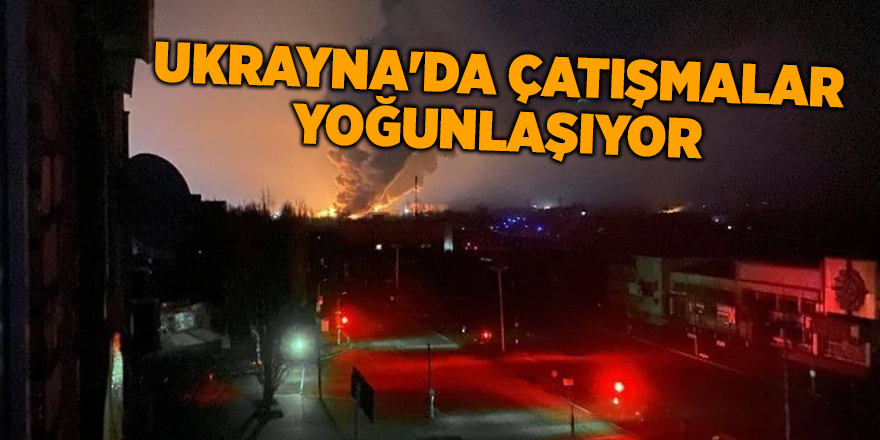 Ukrayna'da çatışmalar yoğunlaşıyor