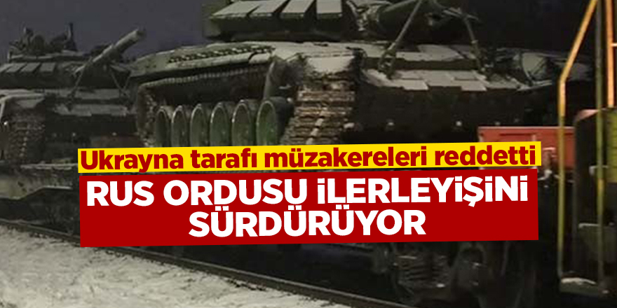 Rus ordusu ilerleyişini sürdürüyor