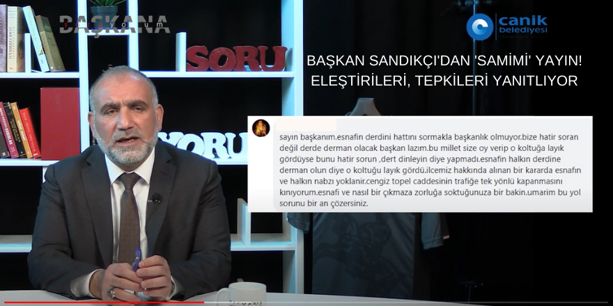 Başkan Sandıkçı'dan 'samimi' yayın!