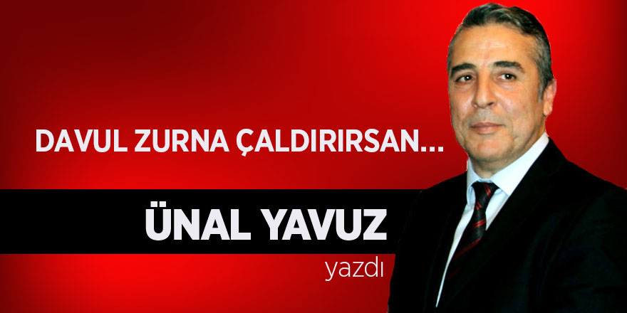 DAVUL ZURNA ÇALDIRIRSAN