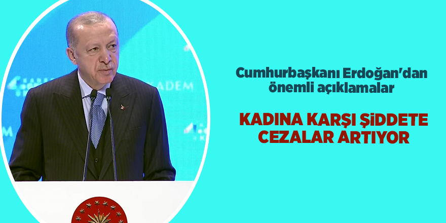 Cumhurbaşkanı Erdoğan'dan önemli açıklamalar