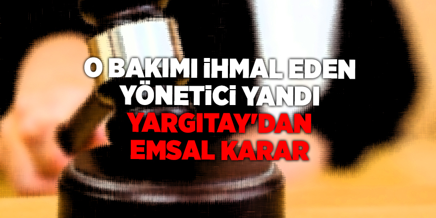 Yargıtay'dan emsal karar